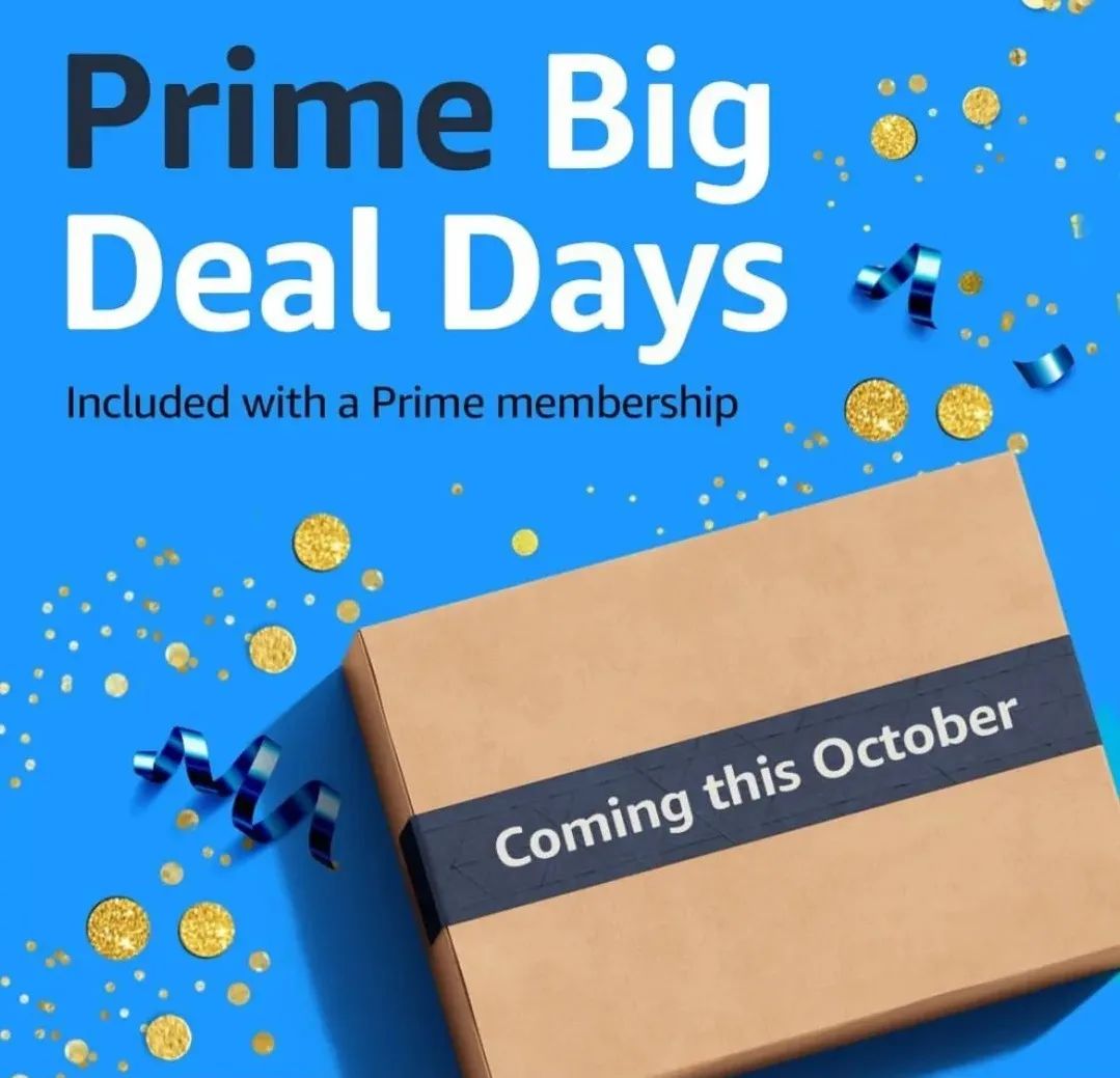 亚马逊Prime day秋季大促在即，这几件事卖家务必提前准备好！