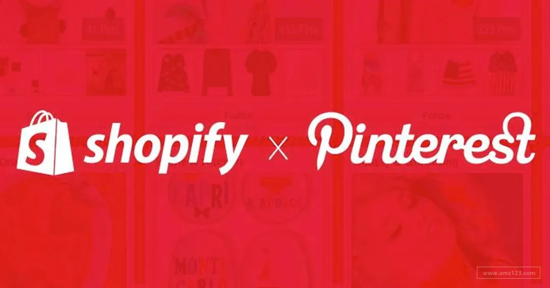 重磅合作?Shopify&Pinterest的下一步