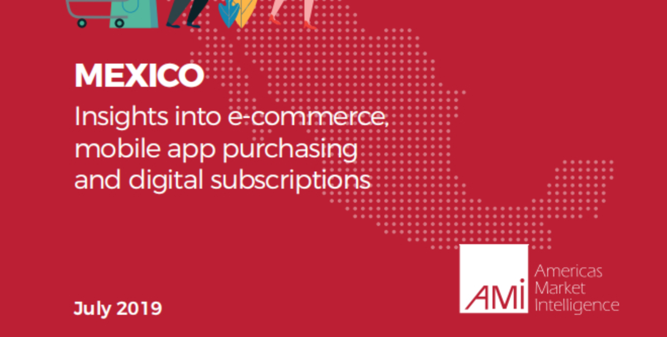 《墨西哥：对电子商务、移动应用购买和数字订阅的洞察》PDF下载