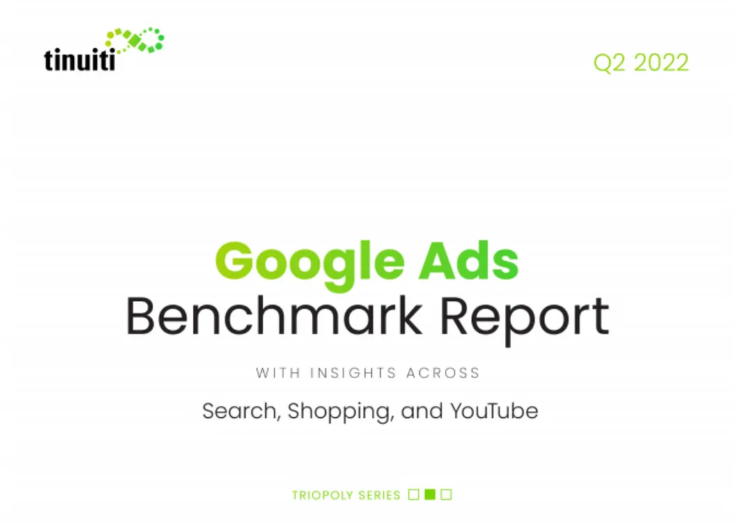 《2022第二季度Google广告基准报告》PDF下载