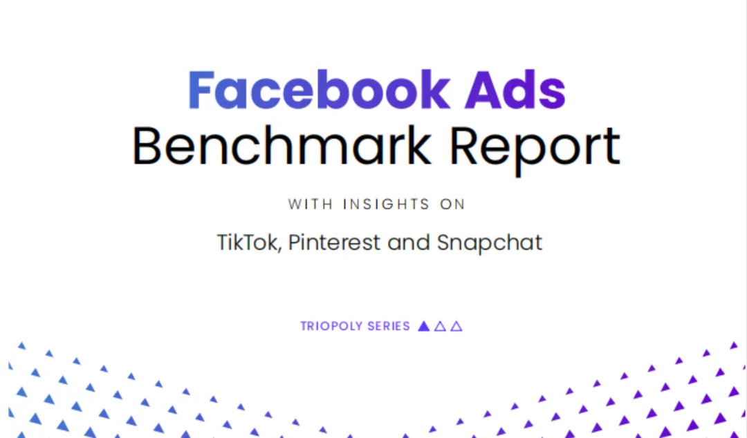 《2022第二季度Facebook广告基准报告》PDF下载