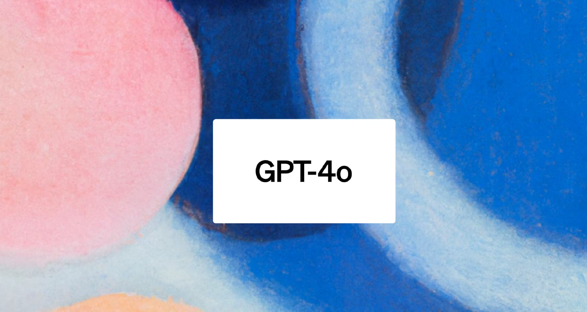 用户免费使用！OpenAI发布GPT最新版GPT-4o