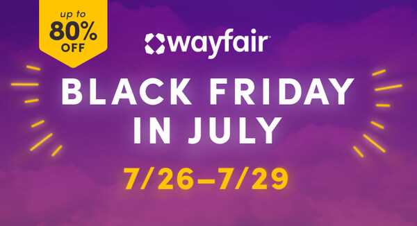 Wayfair宣布推出7月黑色星期五大促活动