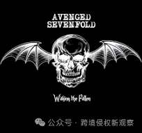 美国摇滚乐队A7X发起了商标维权！