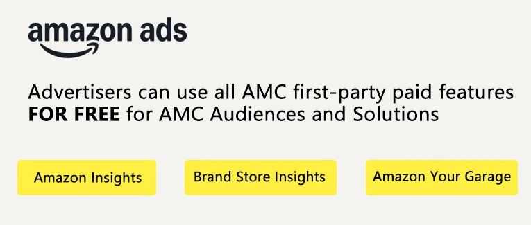 免费开放！使用亚马逊AMC第一方付费功能创建受众不再收费