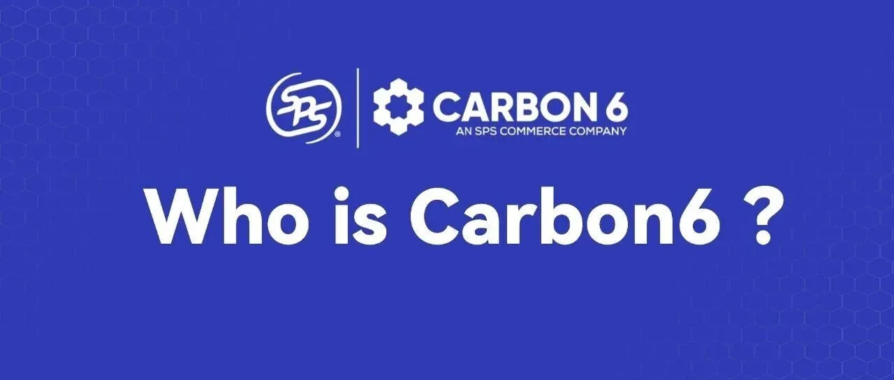 这家亚马逊SPN服务商,帮玛氏、卡夫亨氏追回上亿资金,选择Carbon6,你的店铺也能多回血!