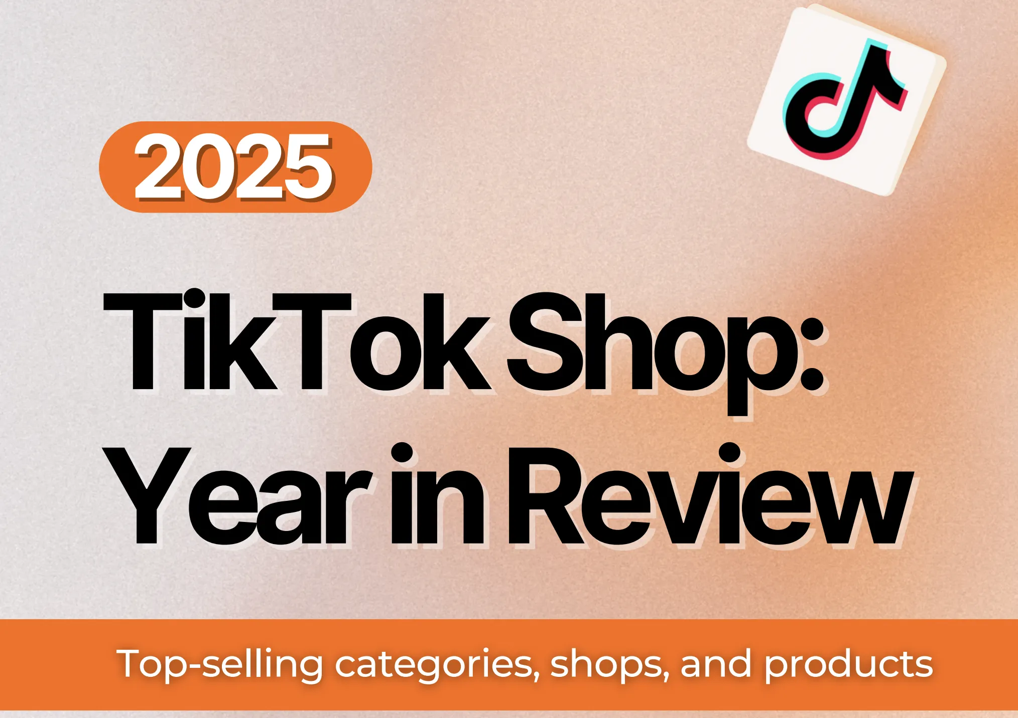《2025年TikTok Shop年度回顾报告》