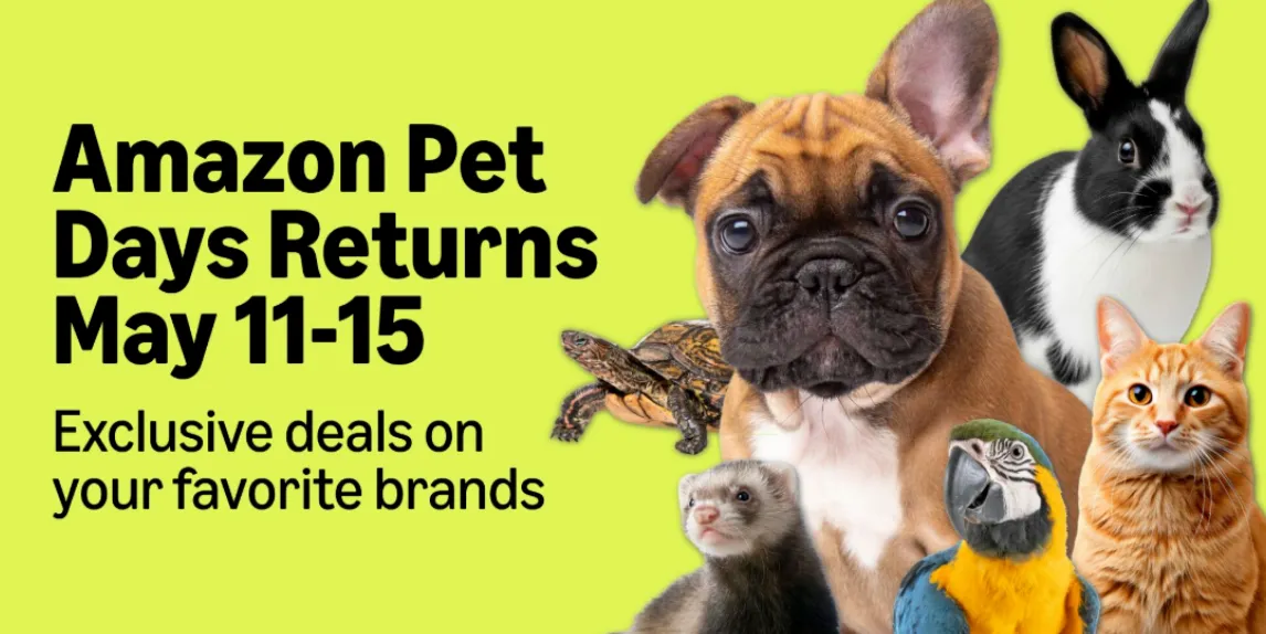 亚马逊加码宠物赛道，2026 Pet Days定档5月11-15日，周期首次延长至5天