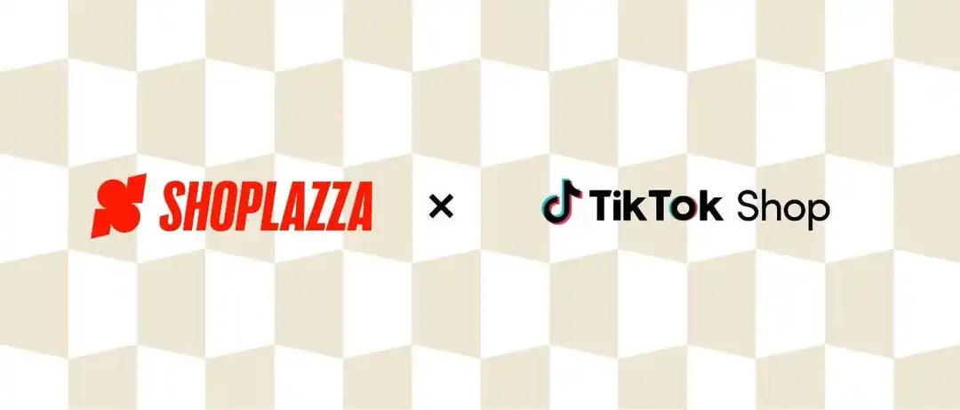 Shoplazza 与 TikTok Shop 跨平台合作,助商一体化管理与业务增长!