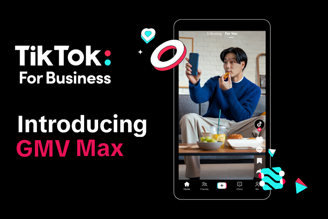 什么是GMV MAX(TikTok GMV MAX 广告解读) | 零壹电商