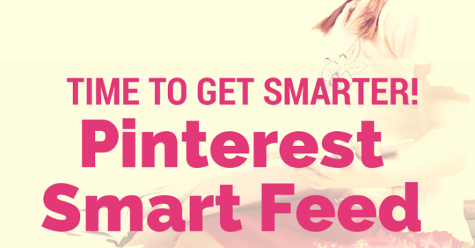 Pinterest 中什么是 Pinterest Smart Feed