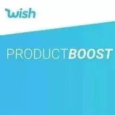 如何优化Wish ProductBoost才能达到最佳效果？