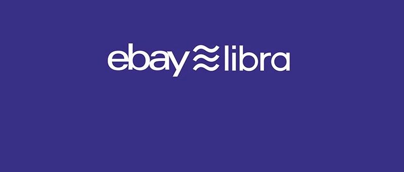 eBay以创始会员加入Libra协会，探索区块链与加密货币领域机会