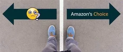 亚马逊 Amazon's Choice, 你该知道的事情