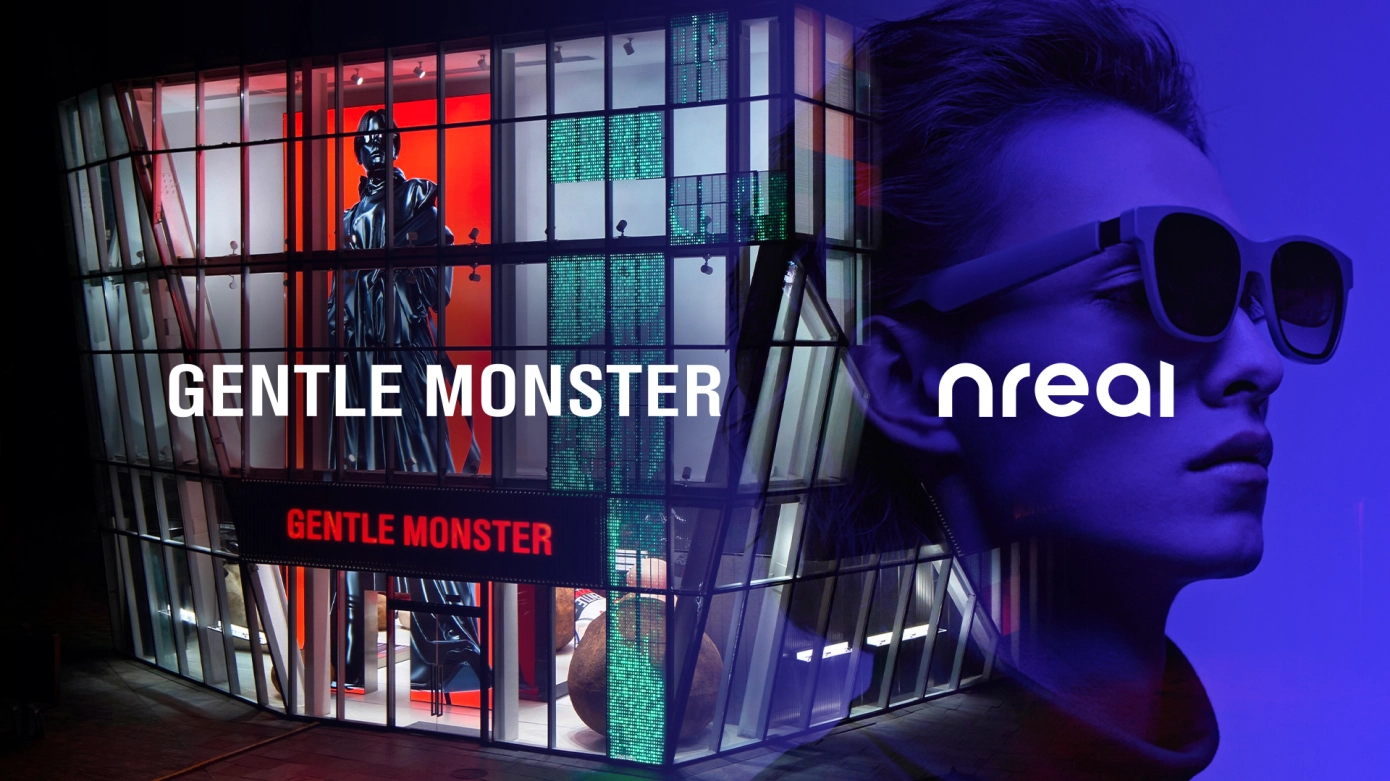 Nreal获时尚品牌Gentle Monster战略投资1500万美元,加速扩大其AR眼镜市场