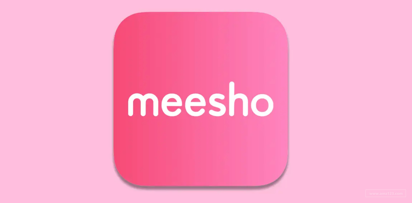 印度电商Meesho开启第二轮融资！市值即将翻倍达35亿美元！