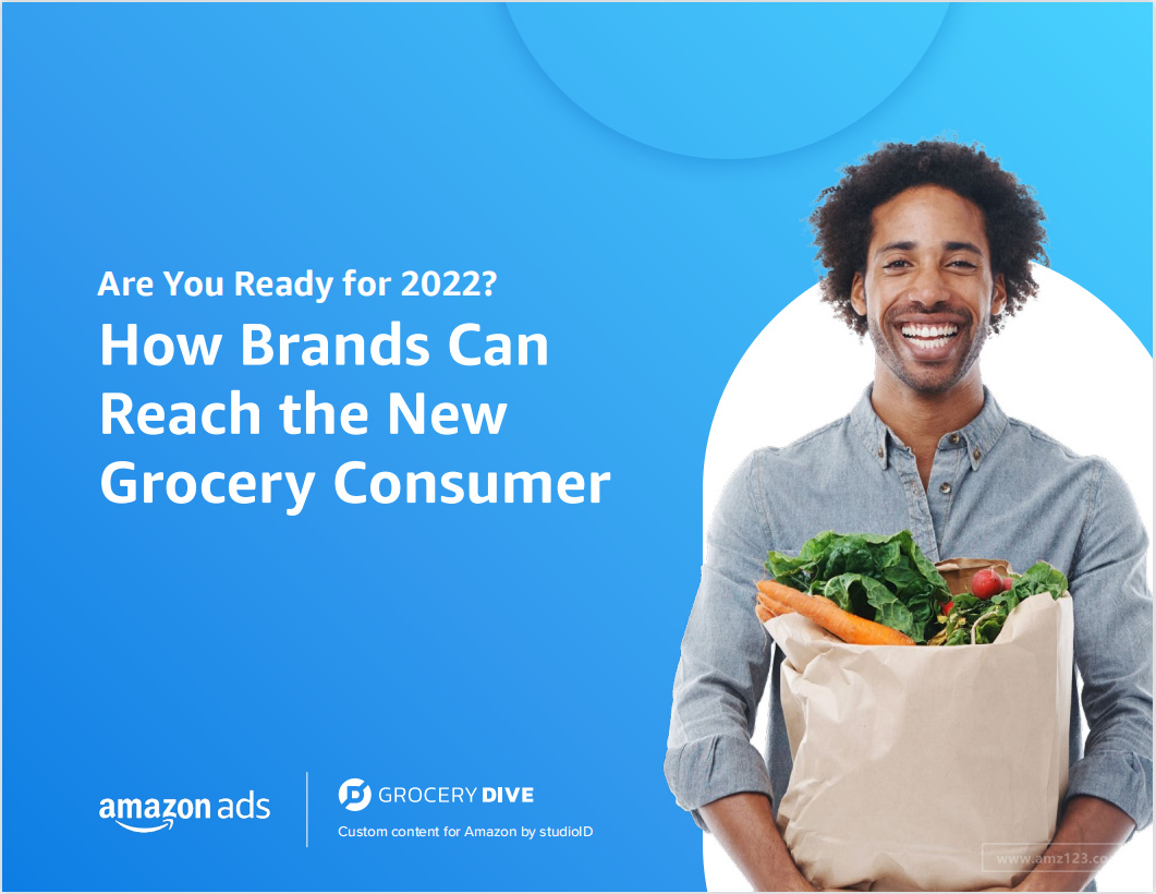 《2022亚马逊品牌如何接触新的杂货消费者》PDF下载