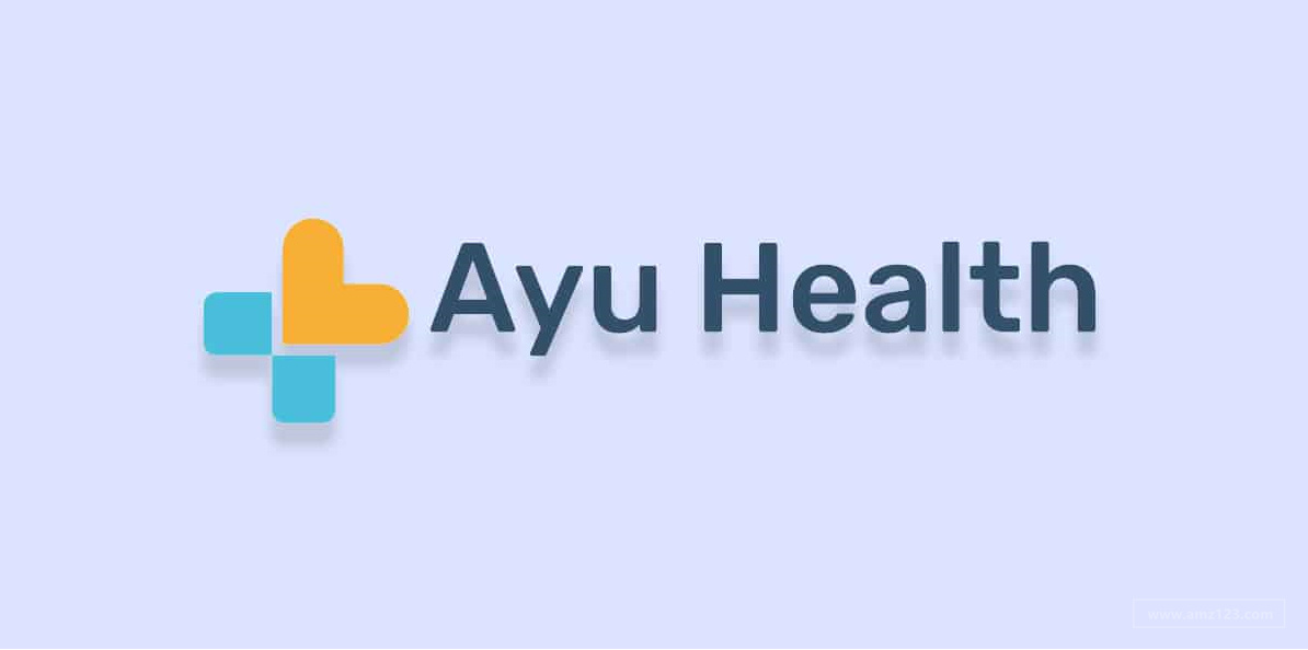 医疗保健品牌Ayu Health完成2700万美元B轮融资！