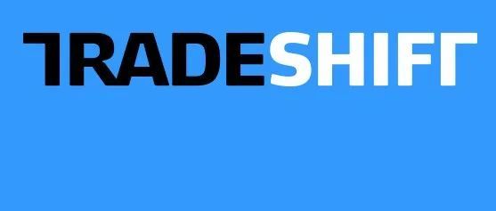 Tradeshift：致力于为买家和供应商提供数字化交易平台