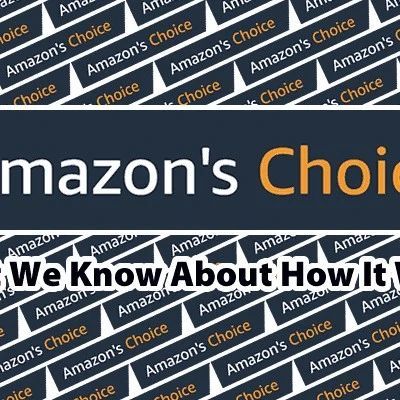 Amazon choice 的进阶之路