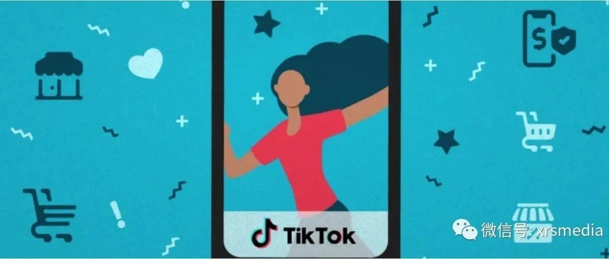 海外营销——如何使用Tik-Tok 进行电商营销