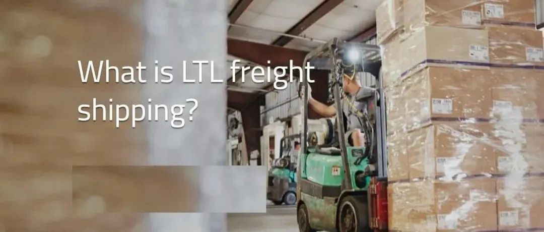 LTL freight shipping LTL 货运定义