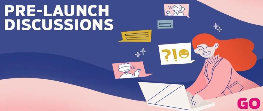 平台新功能 | 项目蓄势再添法宝！Pre-Launch Discussions 来袭！