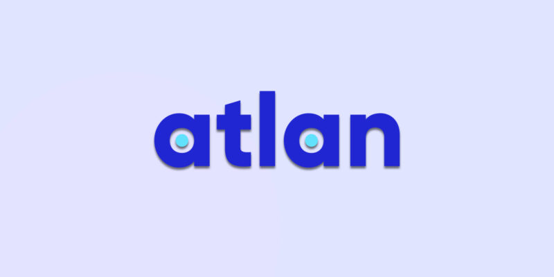 红杉资本支持的Atlan在B轮融资中融资约5000万美元