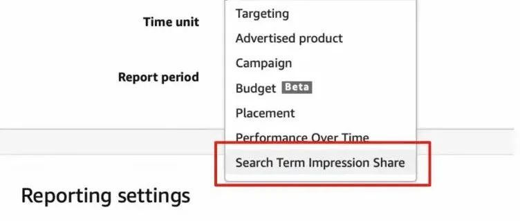 调整亚马逊广告不可忽略的报表-Impression share report