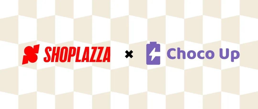 店匠科技与 Choco Up 达成战略合作 为 DTC 品牌出海企业提供高效灵活融资方案