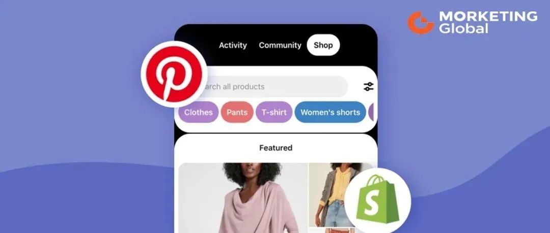 Pinterest 推出两项新功能，进一步涉足商业广告