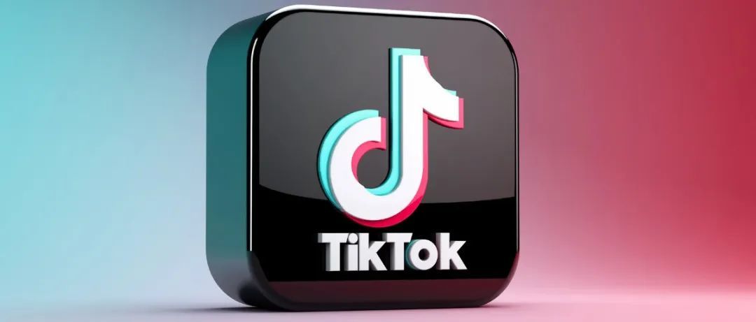TikTok海外获客的形式有哪些