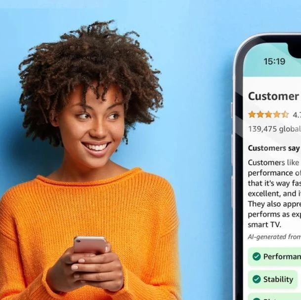 当AI遇到买家秀？亚马逊推出AI评论功能，帮1.25亿买家"解放双手"